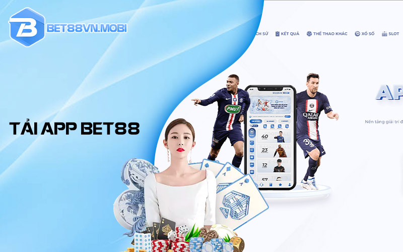 Tải app Bet88 trên điện thoại để trải nghiệm giải trí tiện lợi