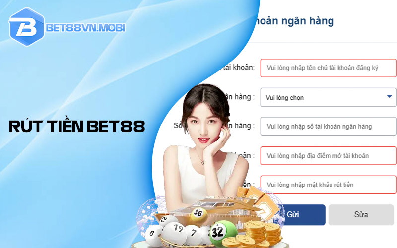 Rút tiền từ Bet88 về tài khoản chi với 5 bước cơ bản