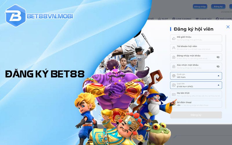 Hướng dẫn tạo tài khoản cực đơn giản tại Bet88